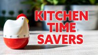 Kitchen Time Savers