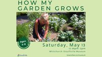 How My Garden Grows (Ages 3-12)