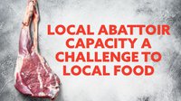 Local Abattoir Capacity a Challenge for Local Food