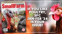 2024 Small Farm Canada Poultry Issue
