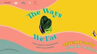 The Ways We Eat III