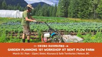 Garden Planning 101 Workshop At Bent Plow Farm